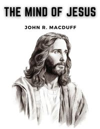 Cover image for The Mind Of Jesus