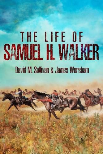 Cover image for Life of Samuel H. Walker