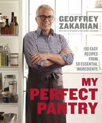 Cover image for My Perfect Pantry: 150 Easy Recipes from 50 Essential Ingredients: A Cookbook