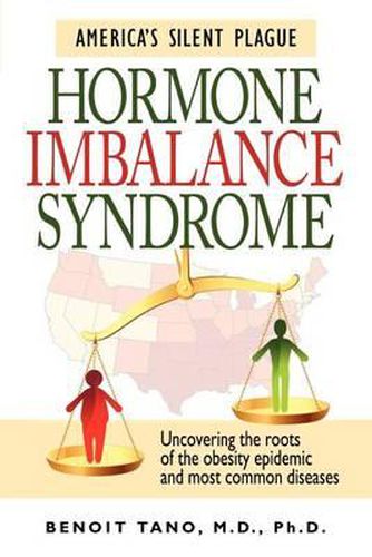 Cover image for Hormone Imbalance Syndrome: America's Silent Plague