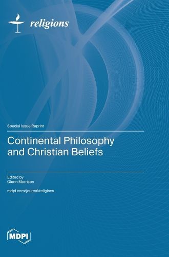 Continental Philosophy and Christian Beliefs