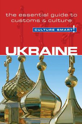 Cover image for Ukraine - Culture Smart!: The Essential Guide to Customs & Culture