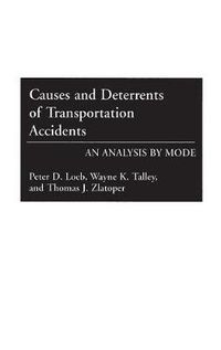 Cover image for Causes and Deterrents of Transportation Accidents: An Analysis by Mode