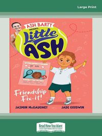 Cover image for Little Ash Friendship Fix-It!: Book #2 Little Ash
