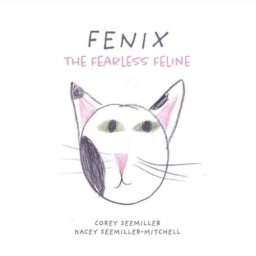 Cover image for Fenix: The Fearless Feline
