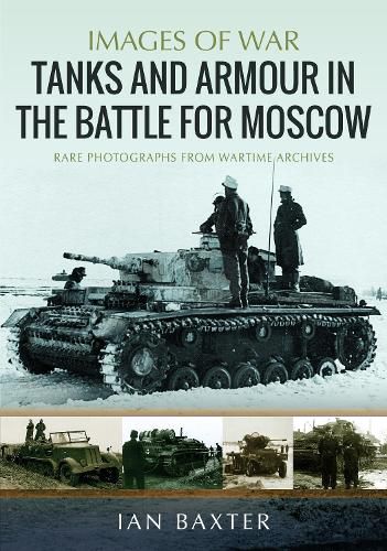 Cover image for Tanks and Armour in the Battle for Moscow