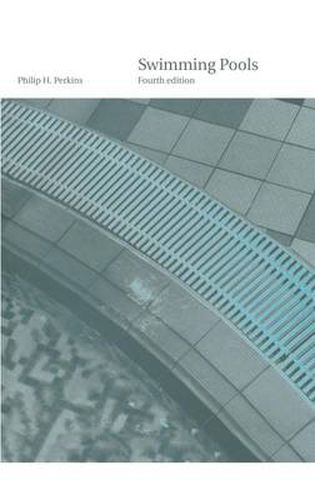 Cover image for Swimming Pools: Design and Construction, Fourth Edition