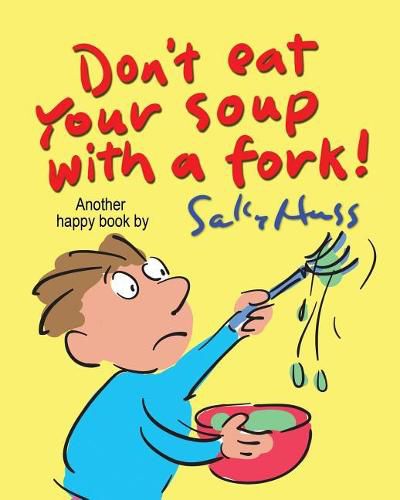 Don't Eat Your Soup with a Fork