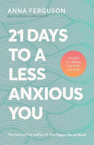 Cover image for 21 Days to a Less Anxious You