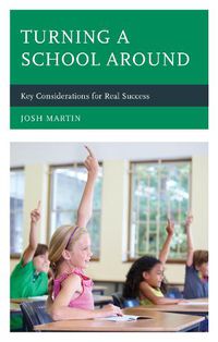 Cover image for Turning a School Around: Key Considerations for Real Success