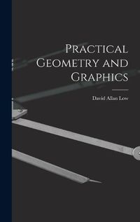 Cover image for Practical Geometry and Graphics