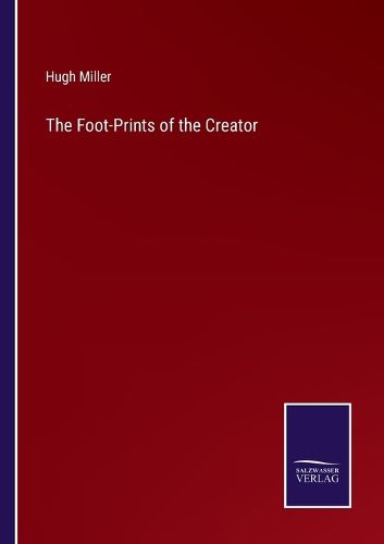 The Foot-Prints of the Creator