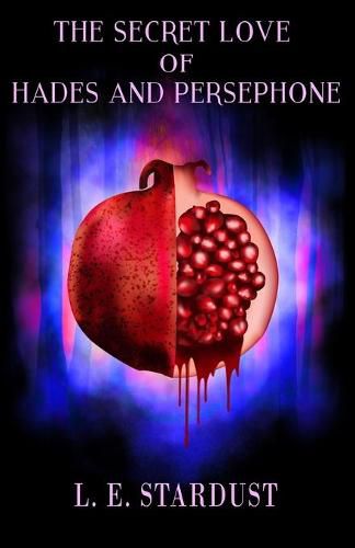 Cover image for The Secret Love of Hades and Persephone