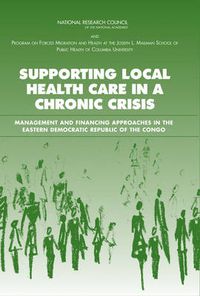 Cover image for Supporting Local Health Care in a Chronic Crisis: Management and Financing Approaches in the Eastern Democratic Republic of the Congo