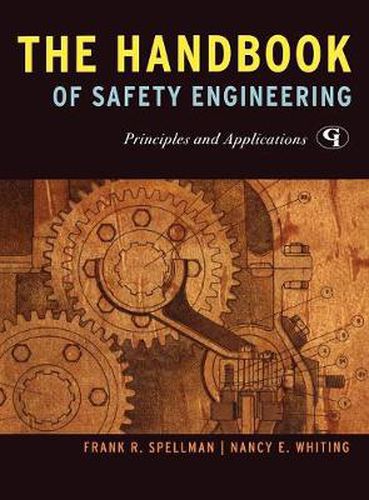 The Handbook of Safety Engineering: Principles and Applications