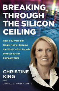 Cover image for Breaking Through the Silicon Ceiling