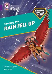 Cover image for Shinoy and the Chaos Crew: The Day the Rain Fell Up: Band 08/Purple