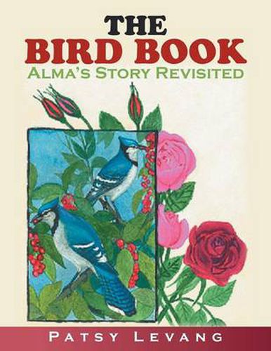 Cover image for The Bird Book: Alma's Story