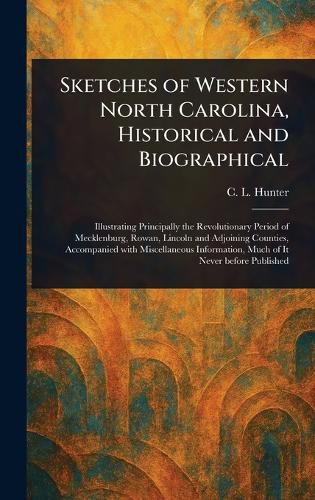 Cover image for Sketches of Western North Carolina, Historical and Biographical