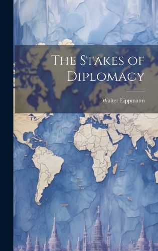 Cover image for The Stakes of Diplomacy