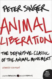 Cover image for Animal Liberation: The Definitive Classic of the Animal Movement