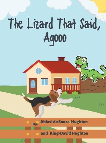 Cover image for The Lizard That Said, Agooo