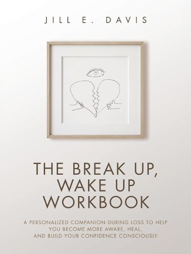 The Break Up, Wake Up Workbook