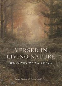 Cover image for Versed in Living Nature: Wordsworth's Trees