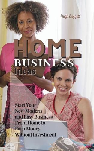 Cover image for Passive Income Ideas: Start Your New Modern and Easy Business from Home to Earn Money Without Investment