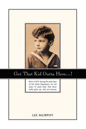 Cover image for Get That Kid Outta Here...!