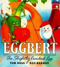 Cover image for Eggbert, the Slightly Cracked Egg