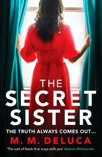 Cover image for The Secret Sister: A compelling suspense novel about family and secrets