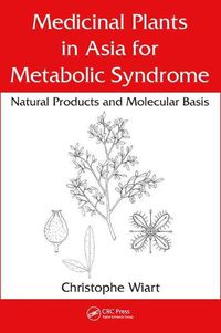 Cover image for Medicinal Plants in Asia for Metabolic Syndrome: Natural Products and Molecular Basis