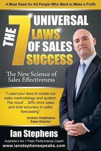 Cover image for The 7 Universal Laws of Sales Success: The New Science of Sales Effectiveness