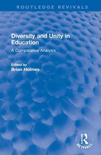 Cover image for Diversity and Unity in Education: A Comparative analysis