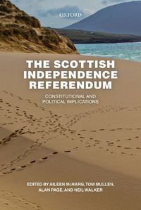 Cover image for The Scottish Independence Referendum: Constitutional and Political Implications