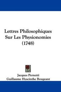 Cover image for Lettres Philosophiques Sur Les Physionomies (1748)