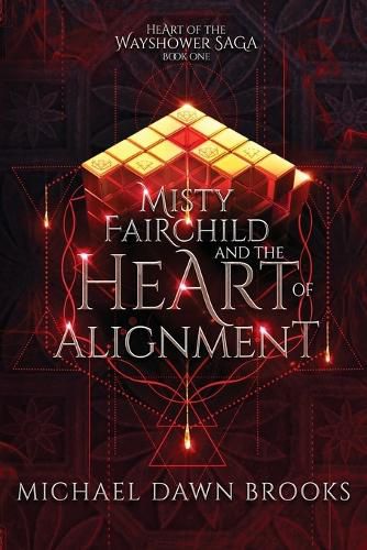 Cover image for Misty Fairchild and the Heart of Alignment