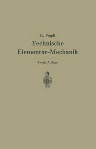 Cover image for Technische Elementar-Mechanik: Grundsatze Mit Beispielen Aus Dem Maschinenbau