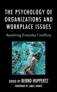 Cover image for The Psychology of Organizations and Workplace Issues