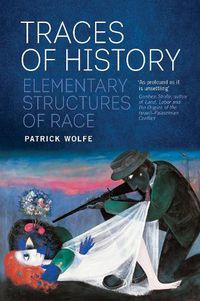 Cover image for Traces of History: Elementary Structures of Race
