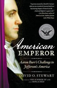 Cover image for American Emperor: Aaron Burr's Challenge to Jefferson's America