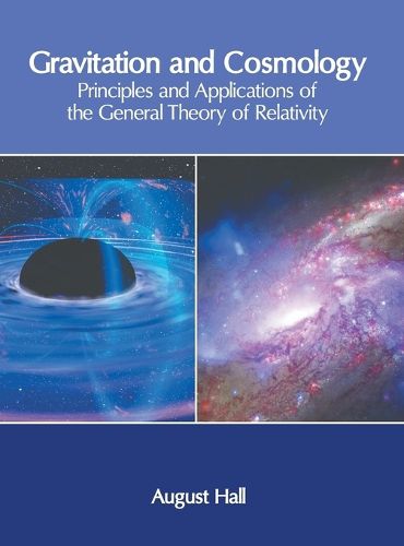 Cover image for Gravitation and Cosmology: Principles and Applications of the General Theory of Relativity