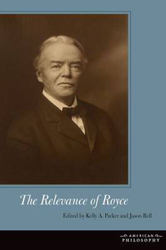 Cover image for The Relevance of Royce