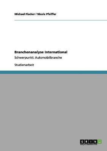 Cover image for Branchenanalyse International: Schwerpunkt: Automobilbranche