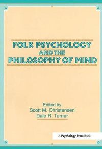 Cover image for Folk Psychology and the Philosophy of Mind