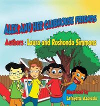 Cover image for Alex and Her clubhouse friends