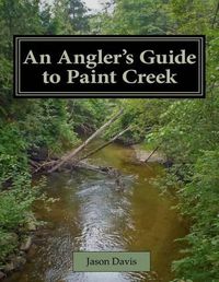 Cover image for An Angler's Guide to Paint Creek