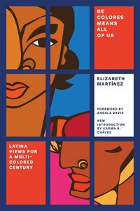 Cover image for De Colores Means All of Us: Latina Views for a Multi-Colored Century
