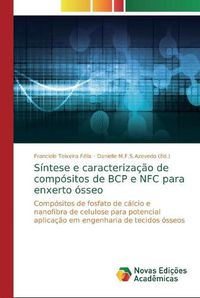 Cover image for Sintese e caracterizacao de compositos de BCP e NFC para enxerto osseo